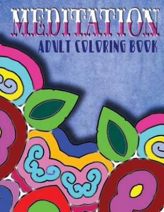Carte MEDITATION ADULT COLORING BOOK - Vol.4: adult coloring books Jangle Charm