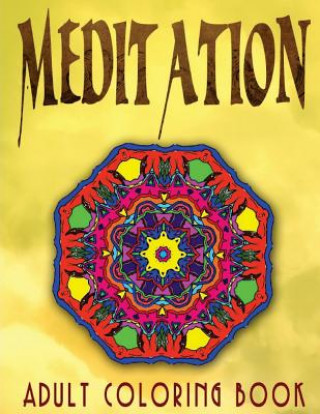 Kniha MEDITATION ADULT COLORING BOOK - Vol.8: adult coloring books Jangle Charm