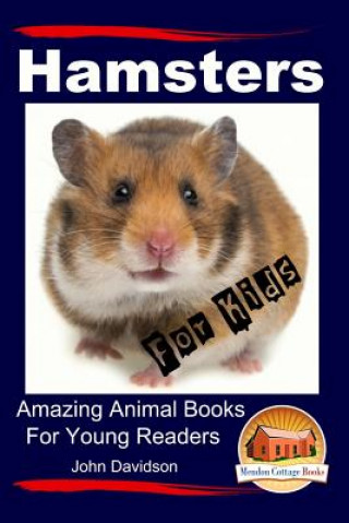 Книга Hamsters for Kids Amazing Animal Books for Young Readers John Davidson
