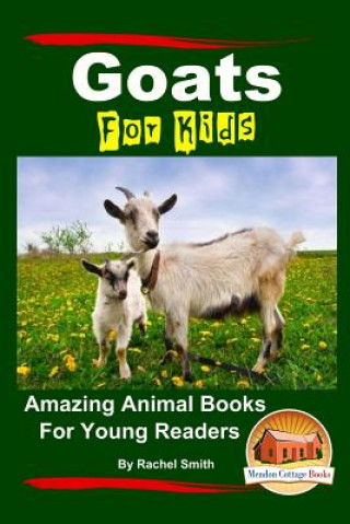 Könyv Goats For Kids Amazing Animal Books For Young Readers Rachel Smith