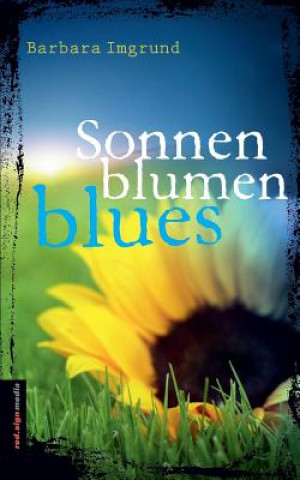 Kniha Sonnenblumenblues Barbara Imgrund