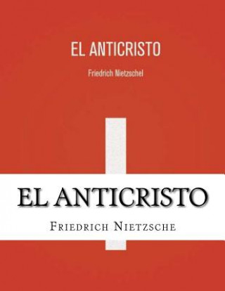 Kniha El Anticristo Friedrich Wilhelm Nietzsche