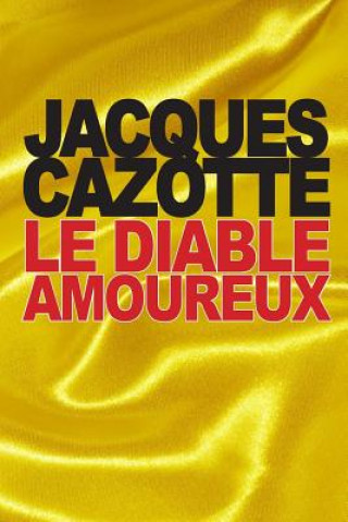 Книга Le Diable amoureux Jacques Cazotte