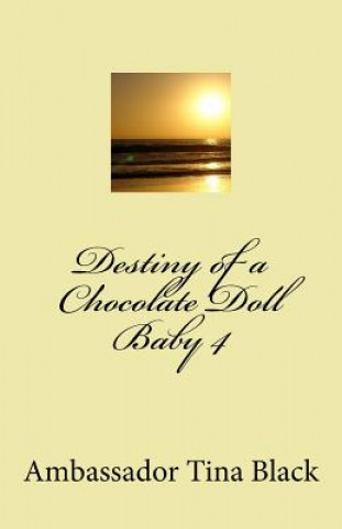 Carte Destiny of a Chocolate Doll Baby 4 Ambassador Tina Black