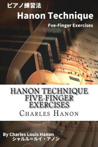 Kniha Hanon Technique Five-Finger Exercises: Japanese Edition Charles Louis Hanon