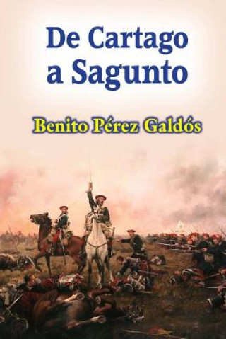 Kniha De Cartago a Sagunto Benito Perez Galdos