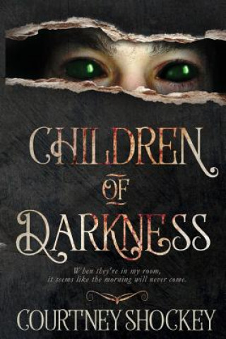 Kniha Children of Darkness Courtney Shockey
