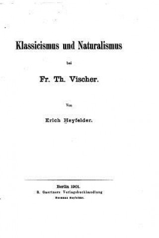 Книга Klassiscismus und Naturalismus Erich Hayfelder