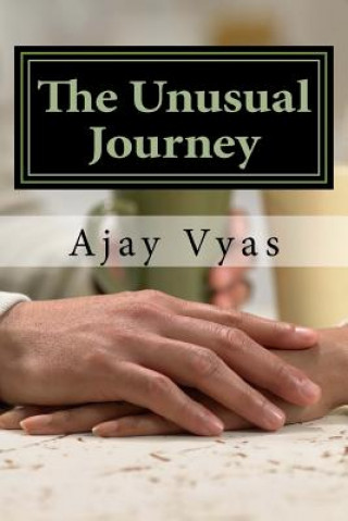 Książka The Unusual Journey MR Ajay Vyas