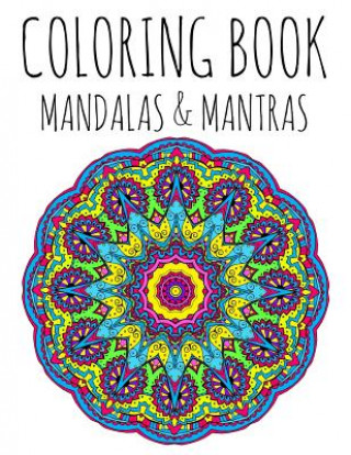 Book Coloring Book: Mandalas and Mantras Robert Martin