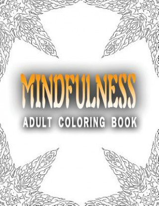 Könyv MINDFULNESS ADULT COLORING BOOK - Vol.2: adult coloring books Adult Coloring Books