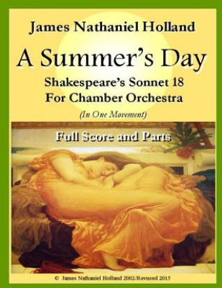 Knjiga A Summers Day for Chamber Orchestra: Full Score and Parts James Nathaniel Holland