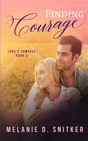 Knjiga Finding Courage Melanie D Snitker