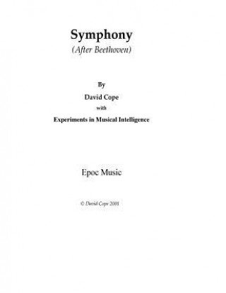 Buch Symphony (After Beethoven) David Cope