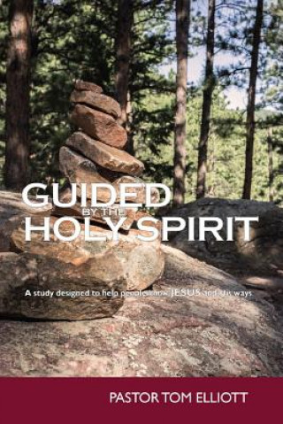 Knjiga Guided by the Holy Spirit Tom Elliott