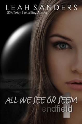 Livre All We See or Seem Leah Sanders