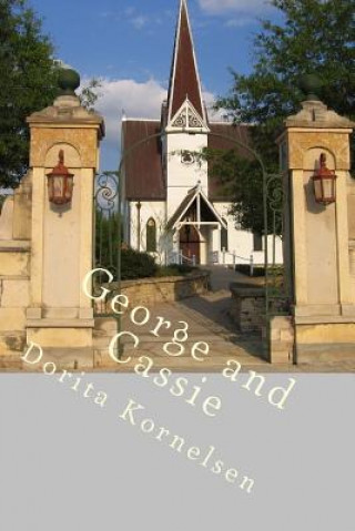 Könyv George and Cassie Dorita Lynn Kornelsen