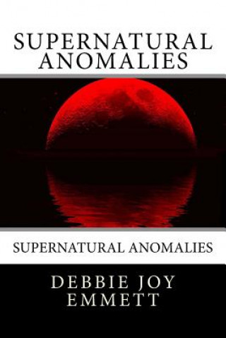 Carte Supernatural Anomalies Mrs Debbie Joy Emmett Pastor