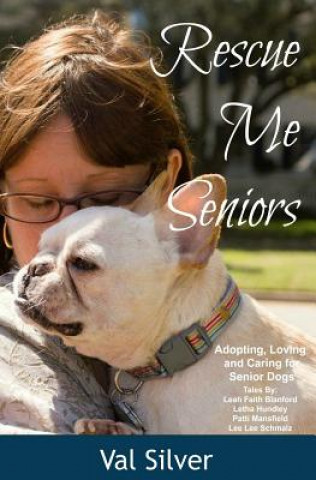 Knjiga Rescue Me Seniors Val Silver