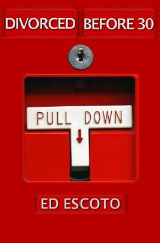 Knjiga Divorced Before 30 Ed Escoto