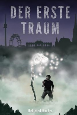 Knjiga Der Erste Traum Helfried Haider