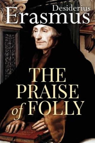 Book The Praise of Folly Desiderius Erasmus