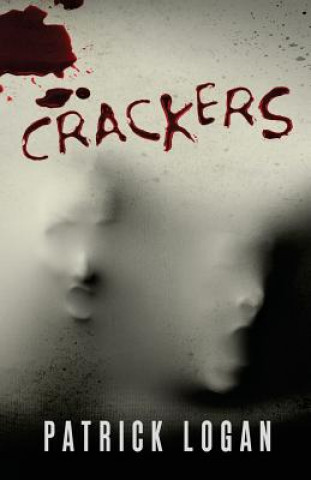 Könyv Crackers Patrick Logan