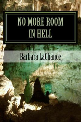 Kniha No More Room In Hell Mrs Barbara Jean LaChance