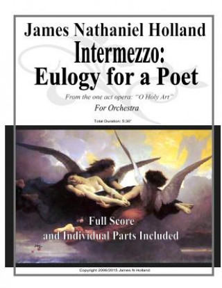 Книга Intermezzo: Eulogy for a Poet: Memorial Music Full Score and Parts James Nathaniel Holland