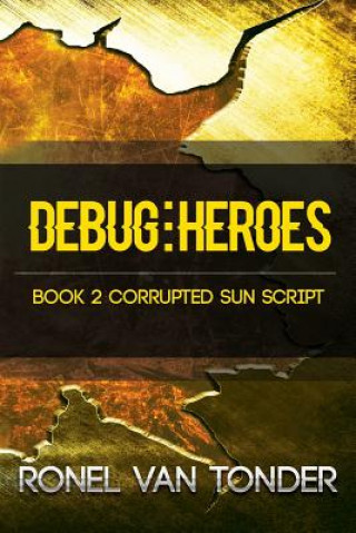 Buch Debug: Heroes MS Ronel Van Tonder