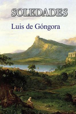 Könyv Soledades Luis De Gongora
