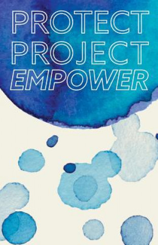 Kniha Protect Project Empower Susie Wolbe Ed D