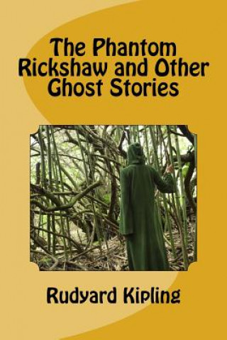 Książka The Phantom Rickshaw and Other Ghost Stories Rudyard Kipling