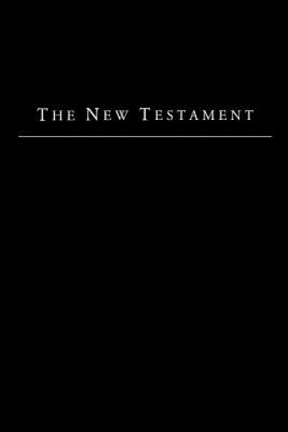 Kniha The New Testament - King James Version The Foundation Bible