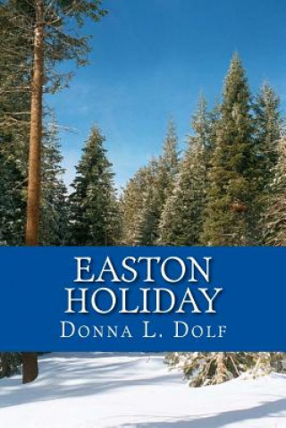 Kniha Easton Holiday Donna L Dolf