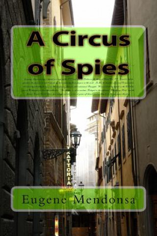 Buch A Circus of Spies Eugene Mendonsa