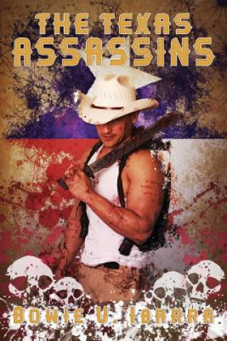 Knjiga The Texas Assassins Bowie V Ibarra