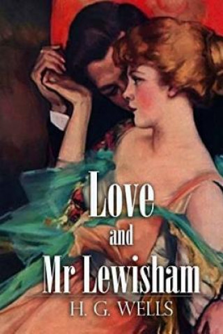 Carte Love and Mr. Lewisham H G Wells