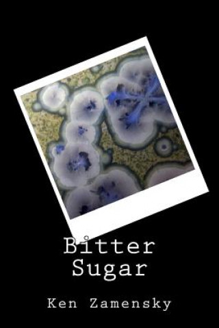 Carte Bitter Sugar Ken Zamensky