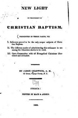 Könyv New Light on the Subject of Christian Baptism Jabez Chadwick