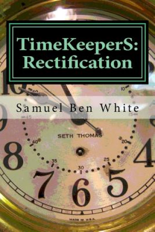 Libro TimeKeeperS: Rectification Samuel Ben White