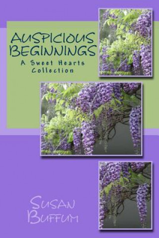 Knjiga Auspicious Beginnings Susan Buffum