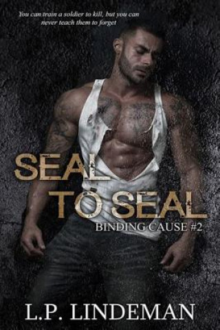 Kniha Seal to Seal: Binding Cause Series book 2 L P Lindeman