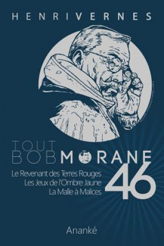 Книга Tout Bob Morane/46 Henri Vernes