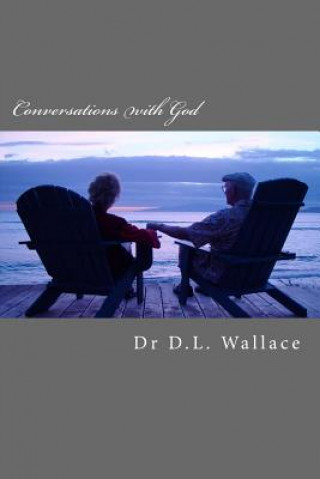 Livre Conversations with God Dr D L Wallace