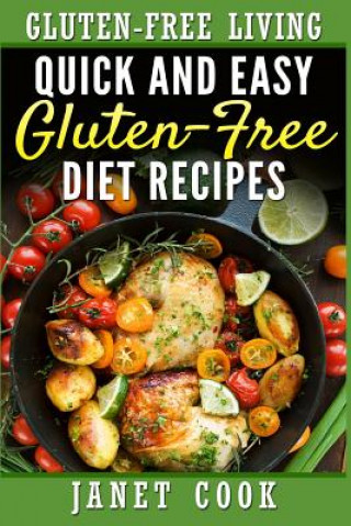 Kniha Quick and Easy Gluten-Free Diet Recipes Janet Cook