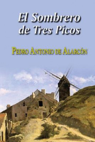 Knjiga El sombrero de tres picos Pedro Antonio de Alarcon