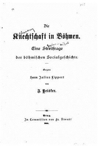 Kniha Die knechtschaft in Böhmen Johann Peisker