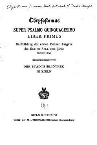 Kniha Chrysostomus Super Psalmo Quinquagesimo - Liber Primus Saint John Chrysostom