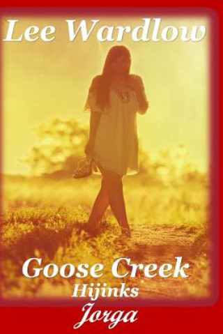 Książka Goose Creek Hijinks: Jorga Lee Wardlow